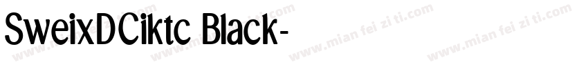 SweixDCiktc Black字体转换